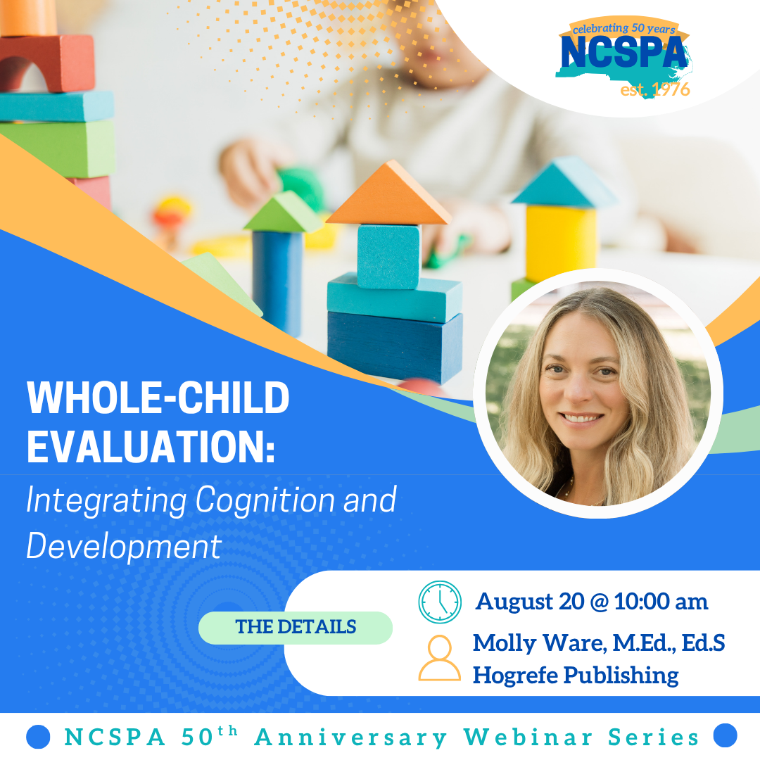 Whole-Child Evaluation: Integrating Cognition and Development  Date @ Time: August 20, 2026 @ 10:00-11:00am