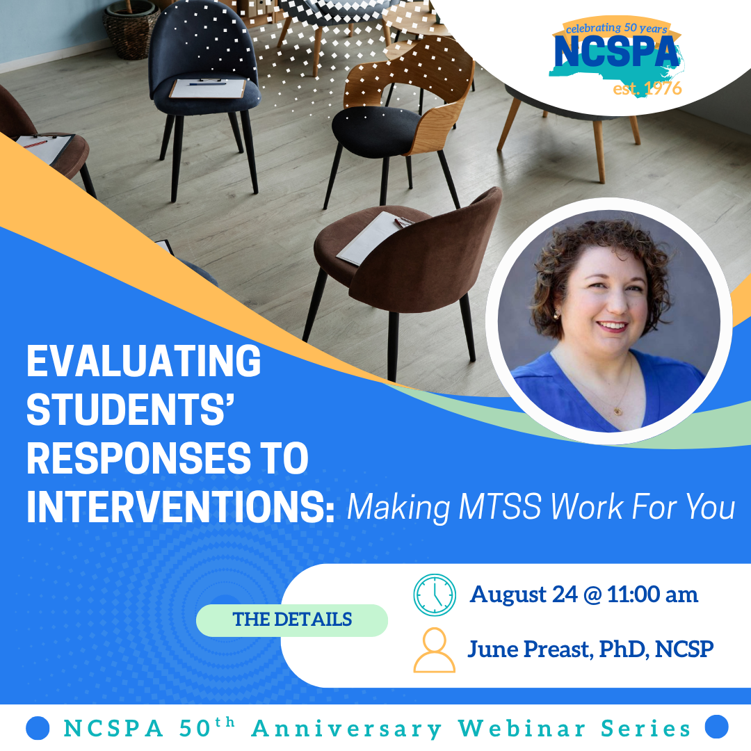 Evaluating Students’ Responses to Interventions: Making MTSS Work For You  Date @ Time: August 24, 2026 @ 11:00 - 12:00pm