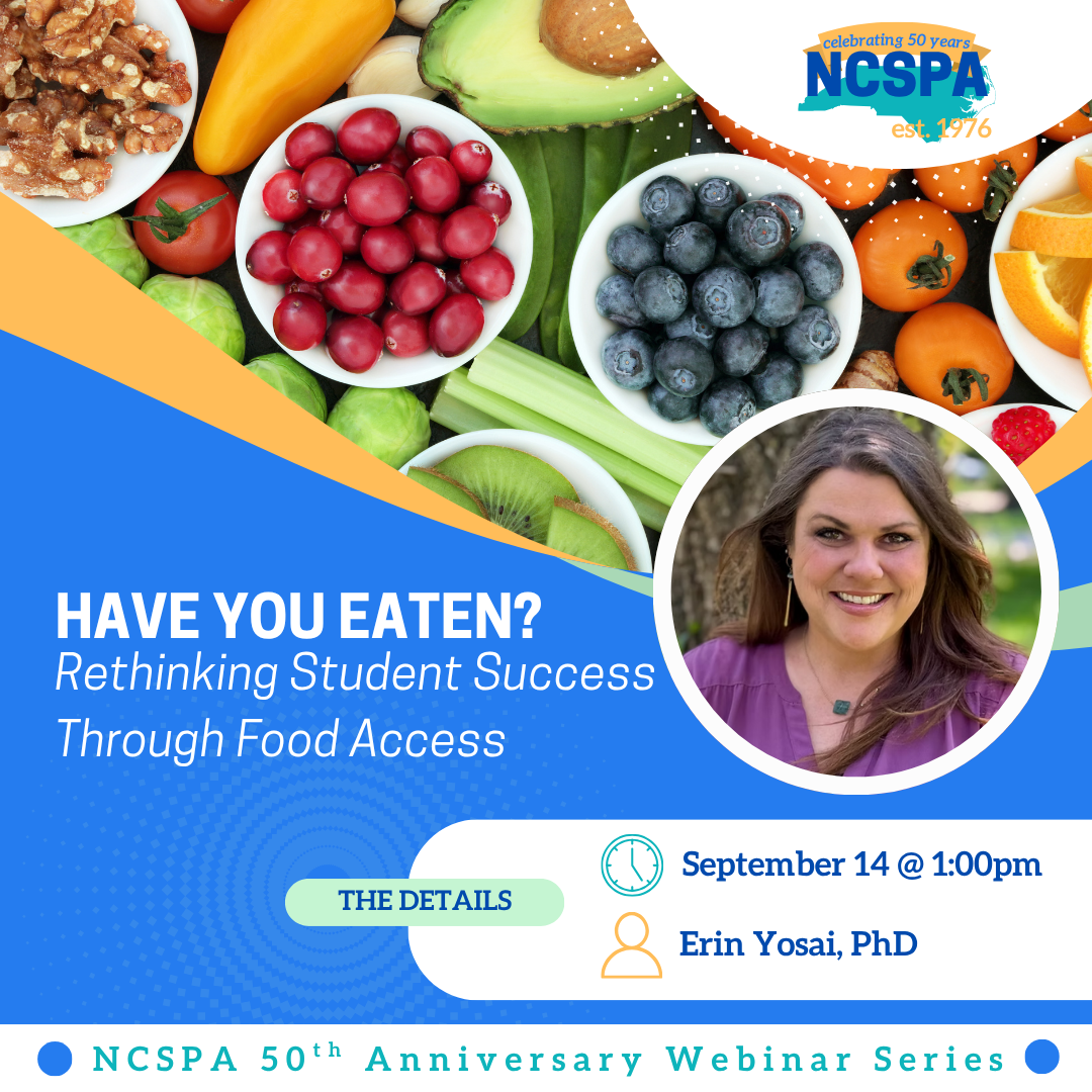 Have You Eaten? Rethinking Student Success Through Food Access  Date @ Time: September 14, 2026 @ 1:00-2:00pm